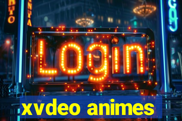 xvdeo animes